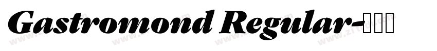 Gastromond Regular字体转换 Gastromond Regular字体转换